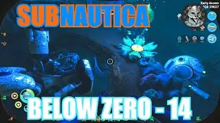 Subnautica: Below Zero - Let's Play 14 - A Little Lost & Seatruck Depth Mk II
