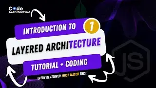 Introduction to Layered Architecture in NodeJS | A Game-Changer for Every Backend #1