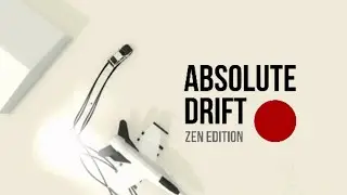 ОЧЕНЬ СЛОЖНЫЙ ДРИФТ. (Absolute Drift Zen Edition).
