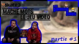 MACHE MOTS LE JEU VIDÉO - PARTIE #1 - SKATE 3 | LES GAMING BROS