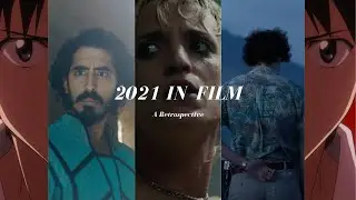 2021 Retrospective: Favorite Films