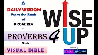 Proverbs 4 Wise Up (Visual Bible)