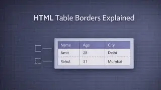 HTML Table Borders Explained | Complete Beginner Guide