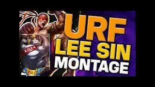 Lee Sin URF Montage NEW  2020!!