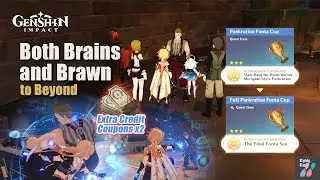 [ Fontaine v4.1 ] Both Brains and Brawn to Beyond - Meropide | Extra Credit Coupons | Genshin Impact