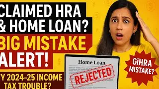 Claiming HRA & Home Loan Together? Avoid THIS Tax Mistake | FY 2024–25 ITR Guide
