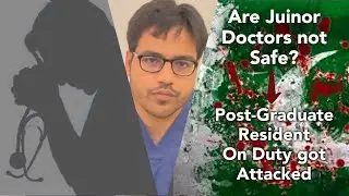 Why this Incident shook Pakistan Medical Community? - Understanding the Factors..