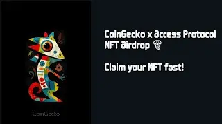 CoinGecko x Access Protocol NFT Airdrop 🪂 Claim your NFT fast!