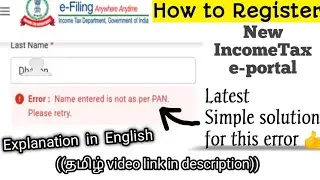 How to register in Income Tax e-portal (Eng)| Name entered is not as per PAN fixed | Today's Encyclo