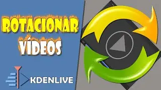 Rotacionar no Vídeos no Kdenlive - Videoaula 62