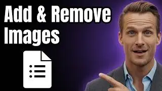 How to Add or Remove Image Into Google forms [Easy Guide]
