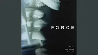 Force (feat. TumaniYO)
