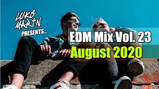 🔥EDM Festival Mix August 2020🔥 (Remixes, Mashups And More)