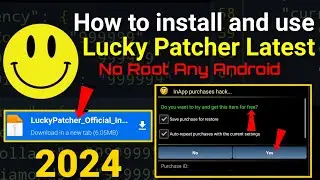 How To Install And Use Lucky Patcher Latest Version|| Any Android No Root 2024