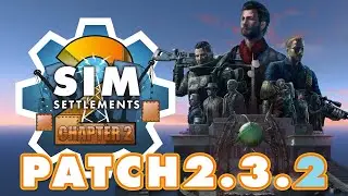 Sim Settlements 2 Patch 2.3.2: Before the Darkness