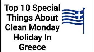 Top 10 Special Things About Greece Clean Monday