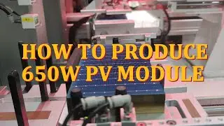 G12 MBB High Power Solar Panel Manufacturing Process