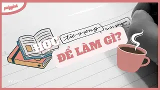 Tản mạn về từ vựng 📒 | Từ vựng 101 (P3) | 2022