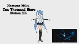 Hatsune Miku - Ten Thousand Stars [5 sec MMD]