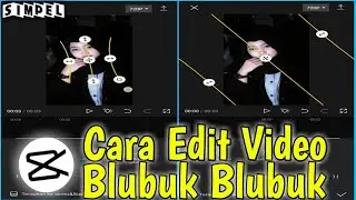 Tutorial Edit Efek Blubuk Blubuk Di Capcut