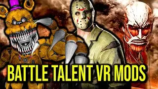 My Nightmares Come Alive with BATTLE TALENT VR Mods
