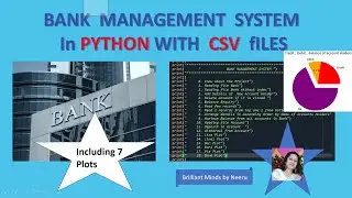 BANK MANAGEMENT SYSTEM Using CSV FILES-Project in Python using CSV Files-BCA-MCA-CBSE Class XII 2021