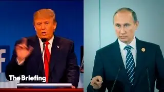 What is Donald Trump's connection to Vladimir Putin? | The Briefing