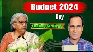 Budget Day Trading Strategy | Budget Day Trading Strategy 2024 | Budget 2024 Trading Strategy