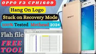 Oppo F3 CPH 1609 Flashing || Logo hang Problem || Recovery mode || Flash file