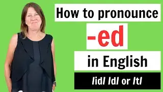 -ED PRONUNCIATION in English - /id/ /d/ or /t/ with QUIZ at the end