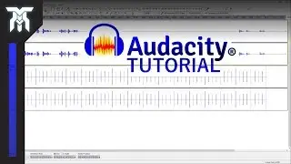 How To Use Audacity For Beginners (2018) - V 2.1.2