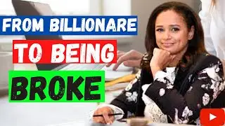 Former African richest woman from billionaire to broke (F.T with Forbes)//2021