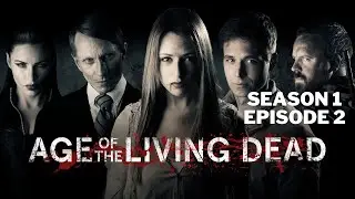 AGE OF THE LIVING DEAD | Thriller | Season 1 | Episode 2