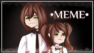 °^•МеМе•^°[с персонажами собственного производства]