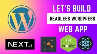Let's Build a Headless WordPress Web App using NextJS