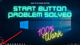Fix Start Button not Working in Windows 10 | Start Menu problem Solved