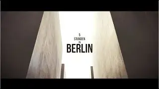 5 Stunden in Berlin