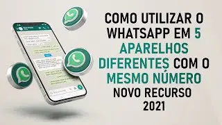 Múltiplos aparelhos - NOVIDADE DO WHATSAPP 2021