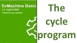 SoMachine Basic - The cycle program