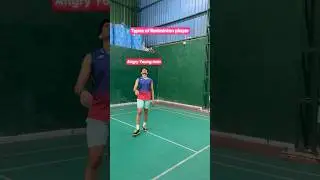 Types of Badminton player Part -2😄