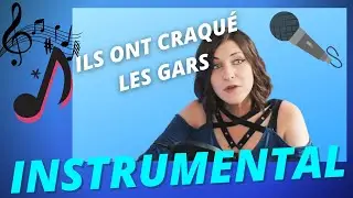 "ILS ONT CRAQUÉ LES GARS" (version instrumentale)