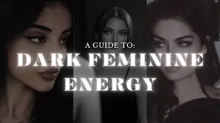 A guide to: 🖤👑 DARK FEMININE ENERGY 👑🖤 ▪️ DARK FEMININE AESTHETICS ❤️‍🔥