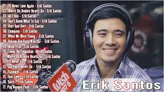 Best of Erik Santos OPM Greatest Love Songs Hits of All Time album 2021