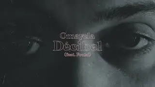 Omayela Feat. FouKi - Décibel (Remix) [Official Music Video]