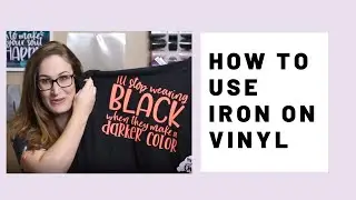 How To Use Iron On Vinyl