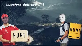 Hunt Showdown -  couriers delivery № 1
