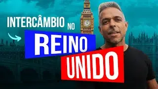 Intercâmbio no Reino Unido