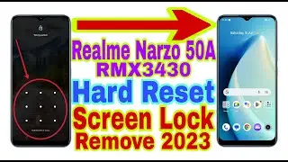 Realme Narzo 50A (RMX3430) Remove Screen Lock/Hard Reset 2023 | Unlock Pattern/Password 100% Working