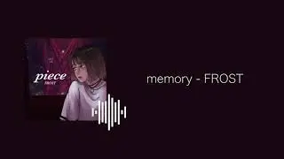 memory - FROST 歌詞