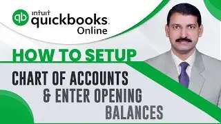 How to Setup Chart of Accounts and Enter Opening Balances in QuickBooks Online Urdu/Hindi